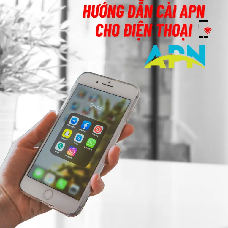 HƯỚNG DẪN CÀI ĐẶT APN