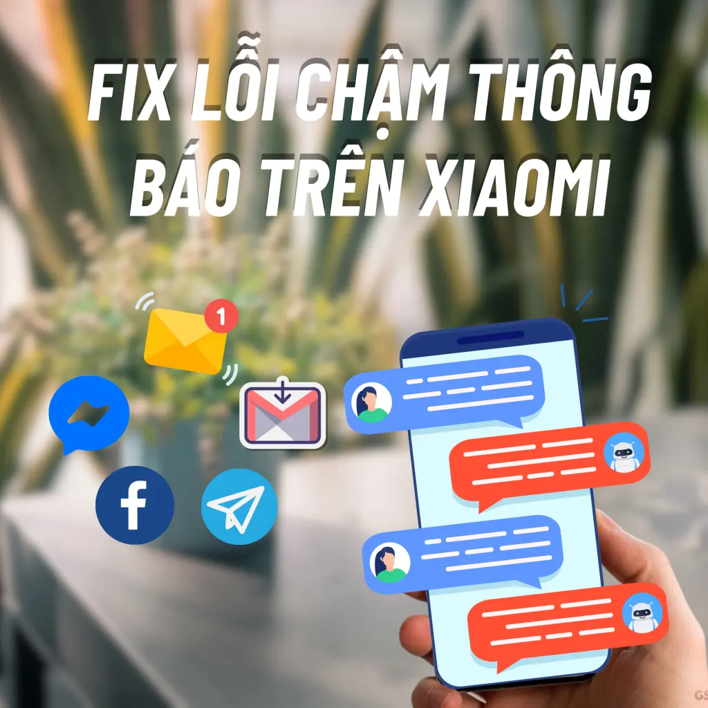 Khắc phục lỗi chậm thông báo trên Điện thoại Xiaomi xách tay.