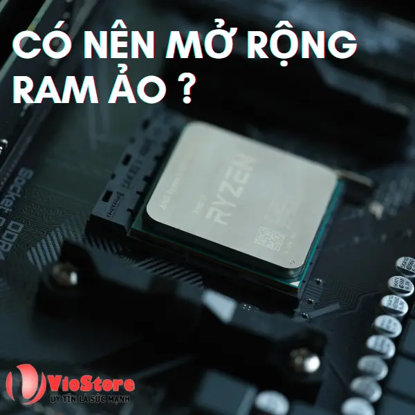 Ram ảo trên SmartPhone là gì ? Ưu và nhược điểm của ram ảo đối với Dế cưng của bạn là gì ?